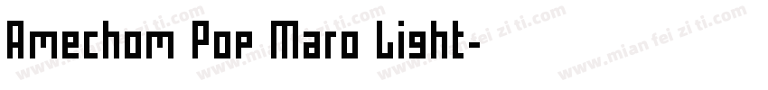 Amechom Pop Maro Light字体转换